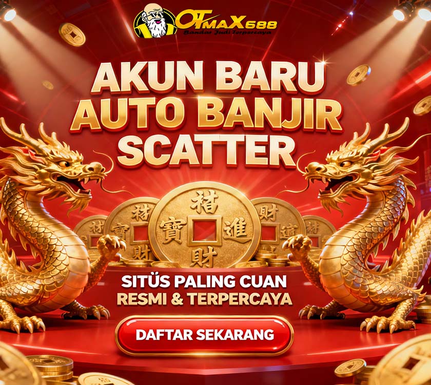 OTMax688 Slot BRI Online Jackpot Besar Hari Ini
